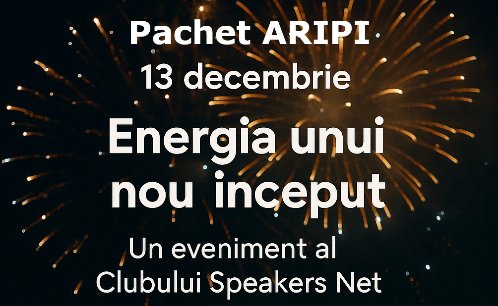 Pachetul ARIPI – Înregistrare eveniment Speakers Net – 13 decembrie 2025